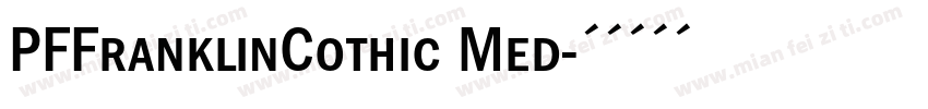 PFFranklinCothic Med字体转换